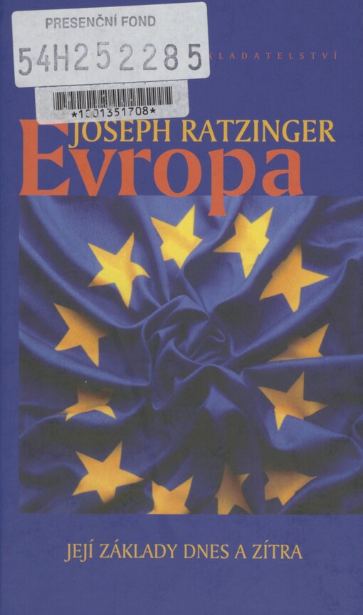 Evropa: její základy dnes a zítra