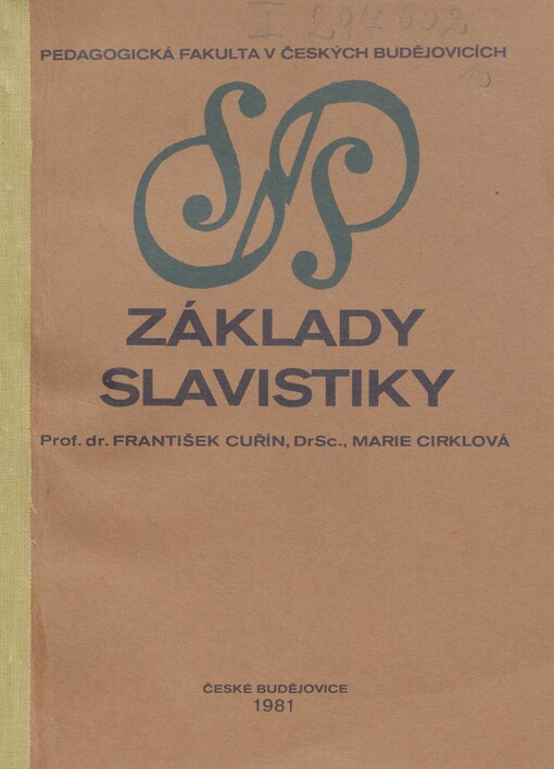 Základy slavistiky: určeno pro posl. pedagog. fak