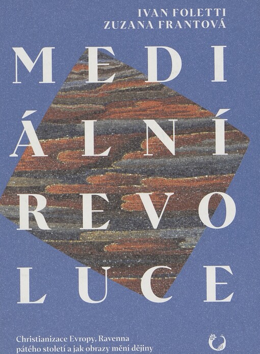 Mediální revoluce: christianizace Evropy, Ravenna pátého století a jak obrazy mění dějiny