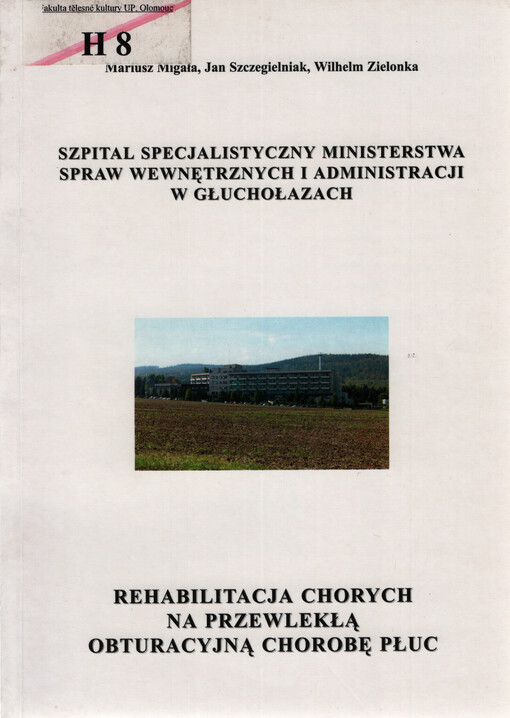 Szpital Specjalistyczny Ministerstwa Spraw Wewnętrznych i Administracji w Głuchołazach : rehabilitacja chorych na przewlekłą obturacyjną chorobę płuc