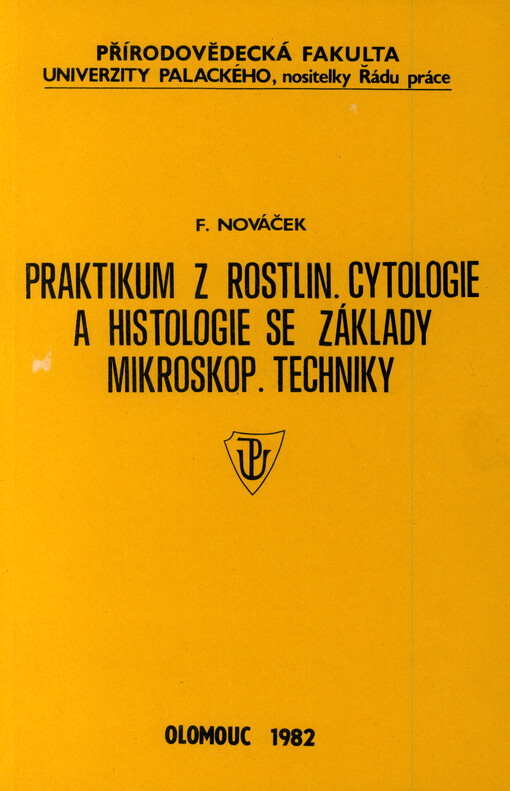 Praktikum z rostlinné cytologie a histologie se základy mikroskopické techniky