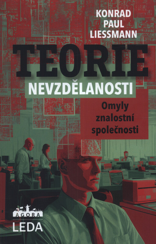 Teorie nevzdělanosti : omyly znalostní společnosti