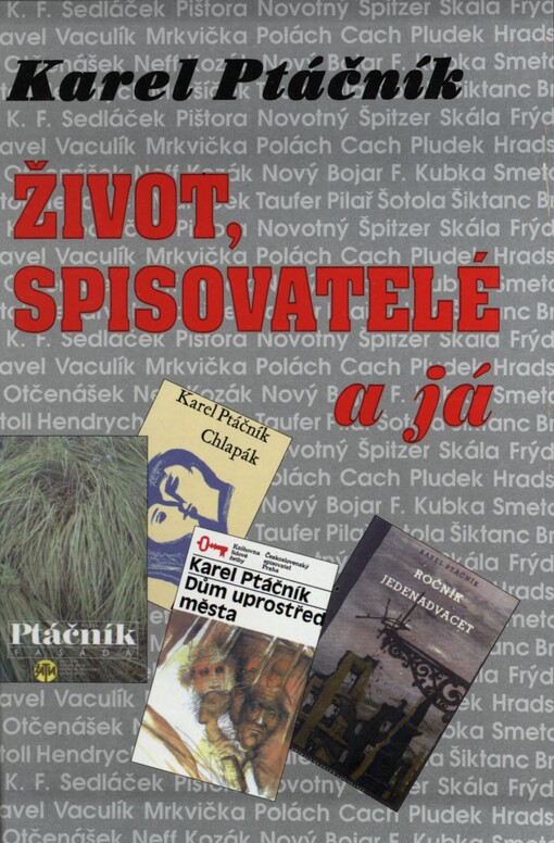 Život, spisovatelé a já