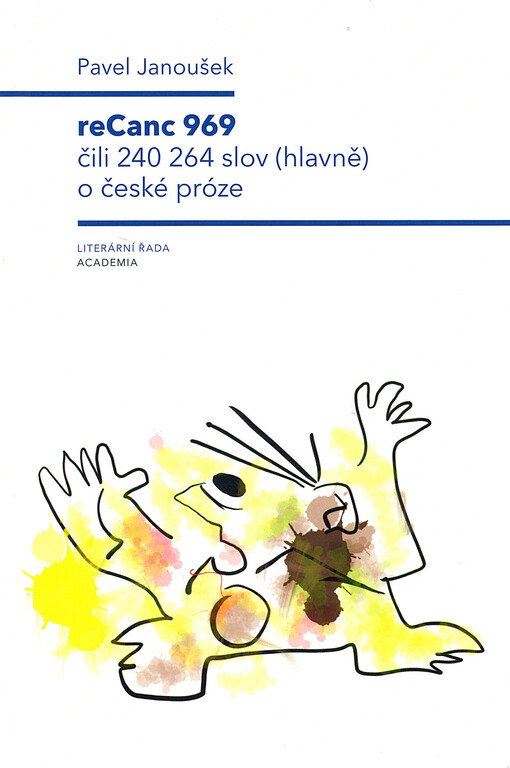 ReCanc 969, čili, 240264 slov (hlavně) o české próze