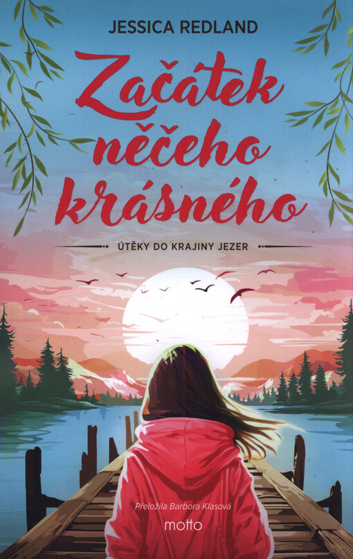 Začátek něčeho krásného / Jessica Redland ; přeložila Barbora Klasová