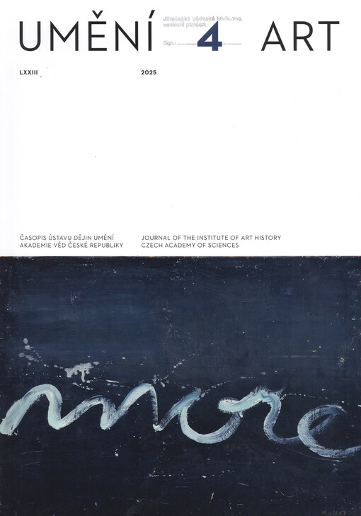 Umění = The Art : časopis Ústavu dějin umění Akademie věd České republiky