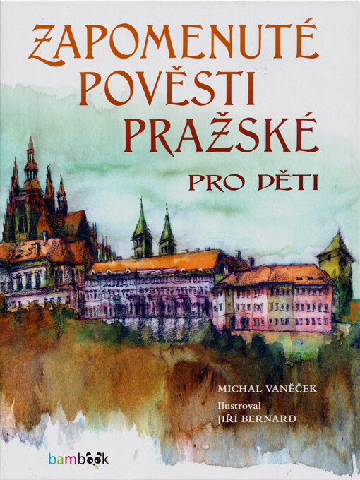 Zapomenuté pověsti pražské pro děti