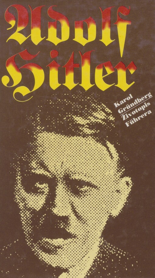 Adolf Hitler: životopis Führera