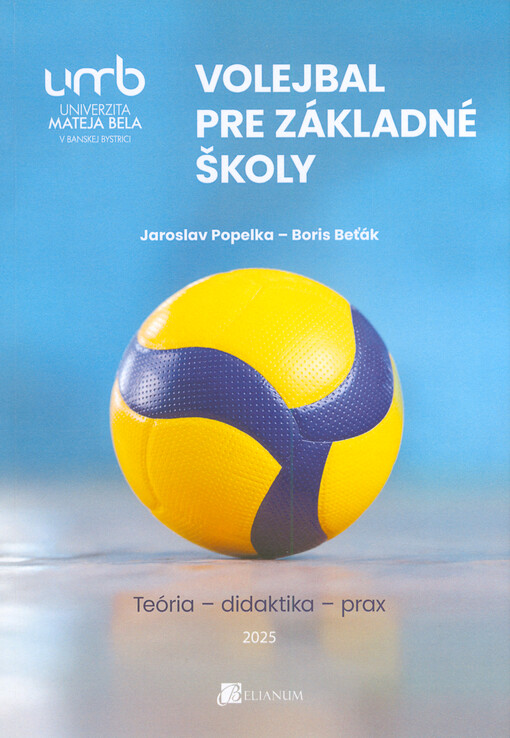 Volejbal pre základné školy : teória, didaktika, prax