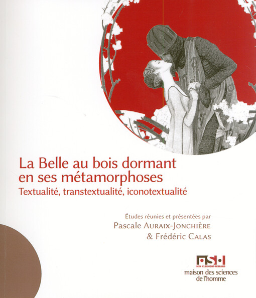 La Belle au bois dormant en ses métamorphoses : textualité, transtextualité, iconotextualité