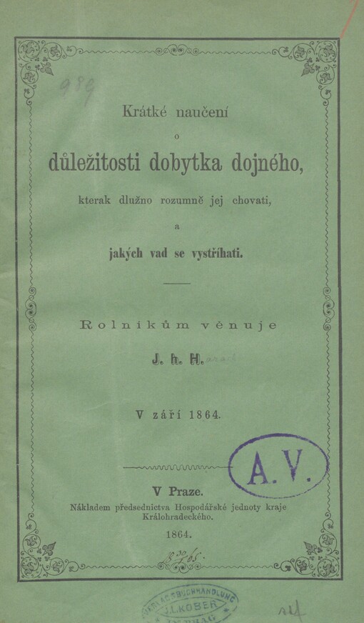 Krátké naučení o důležitosti dobytka dojného, kterak dlužno rozumně jej chovati a jakých vad se vystříhati