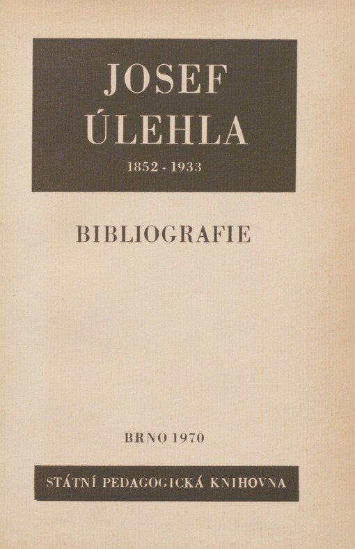 Josef Úlehla: bibliografie