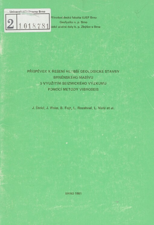 Příspěvek k řešení hlubší geologické stavby brněnského masívu s využitím seizmického výzkumu pomocí metody Vibroseis