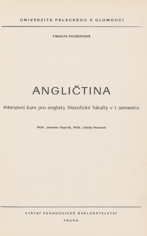 Angličtina: intenzívní kurs pro anglisty filozofické fakulty v I. semestru
