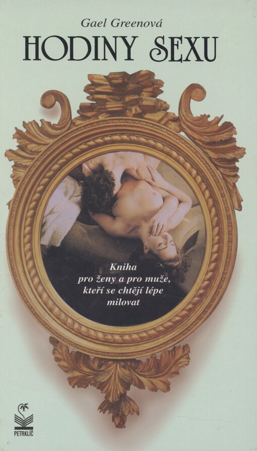 Hodiny sexu: kniha pro ženy a pro muže, kteří je chtějí lépe milovat