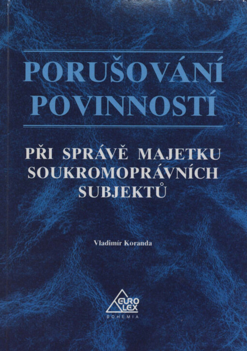 Porušování povinností při správě majetku soukromoprávních subjektů