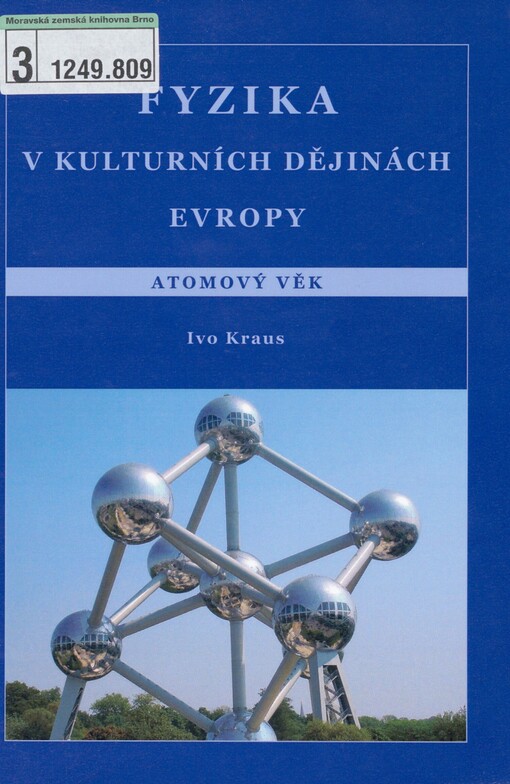 Fyzika v kulturních dějinách Evropy. Atomový věk