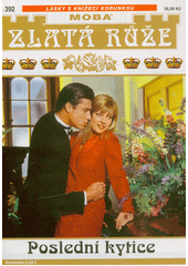 Poslední kytice  (odkaz v elektronickém katalogu)