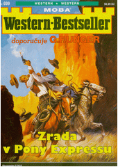 Zrada v Pony Expresu  (odkaz v elektronickém katalogu)