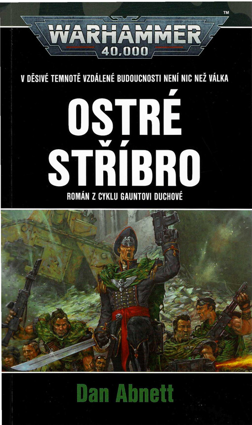 Ostré stříbro : román z cyklu Gauntovi duchové