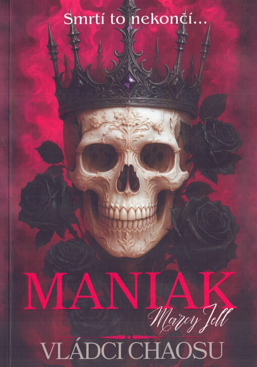 Vládci chaosu. 1. díl, Maniak