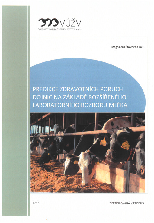 Predikce zdravotních poruch dojnic na základě rozšířeného laboratorního rozboru mléka