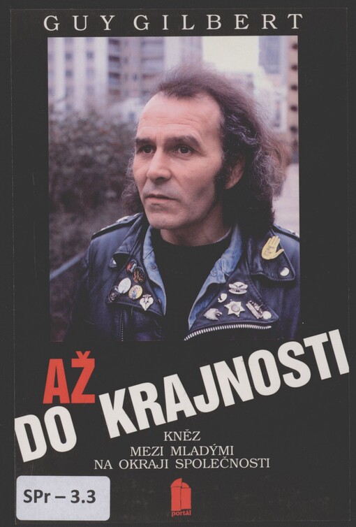 Až do krajnosti: Kněz mezi mladými na okraji společnosti