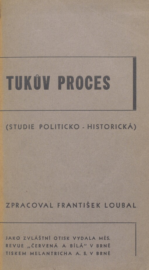 Tukův proces: (Studie politicko-historická)