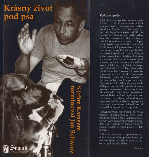 Krásný život pod psa, aneb, O velké i malé politice