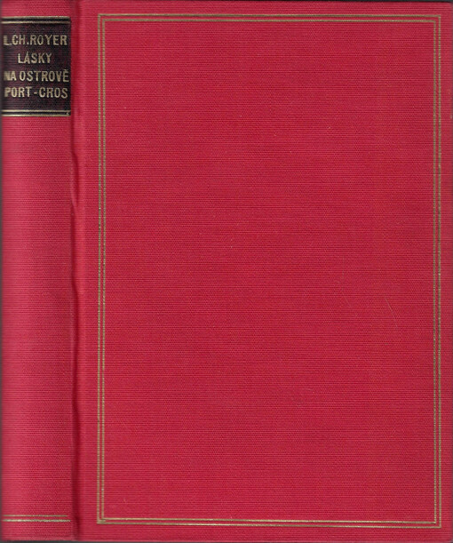 Lásky na ostrově Port-Gros : [Serail ...]