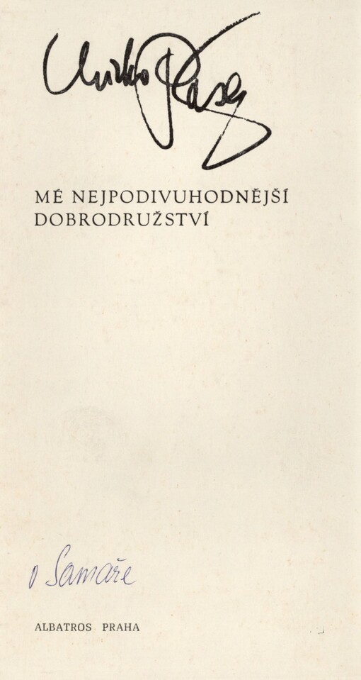 Mé nejpodivohudnější dobrodružství: k sedmdesátinám zasloužilého umělce Mirko Paška