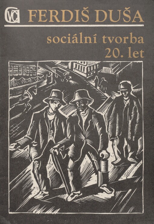Ferdiš Duša (1888-1958): sociální tvorba 20. let : obrazy, kresby, grafika : katalog výstavy, Pardubice 1978