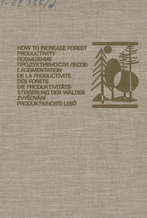 How to increase forest productivity: present international scientific findings