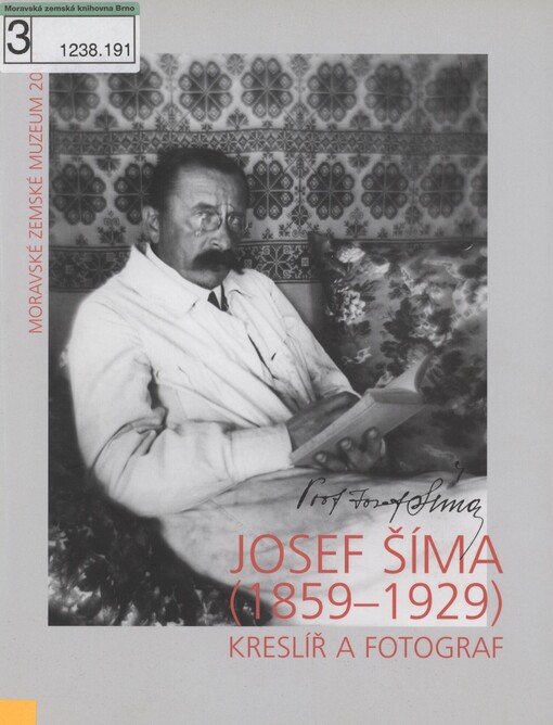 Josef Šíma (1859-1929): kreslíř a fotograf