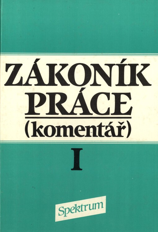 Zákoník práce: Komentář. Část 1