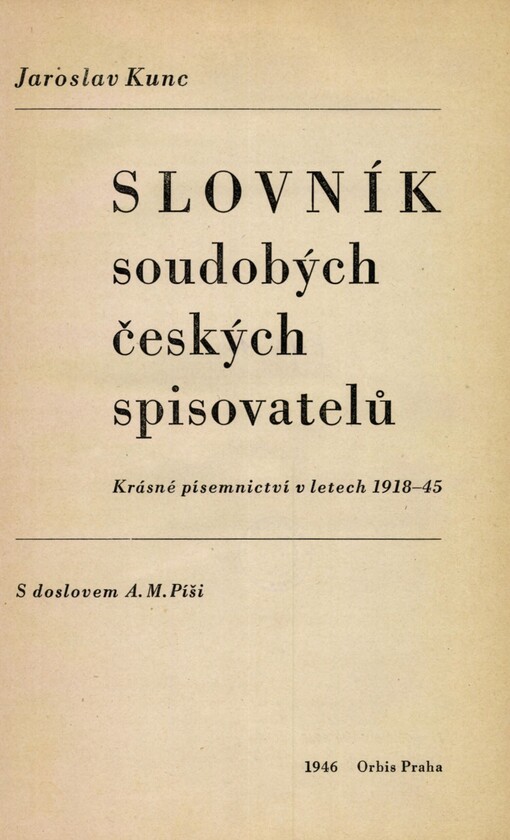 Slovník soudobých českých spisovatelů: krásné písemnictví v letech 1918-45