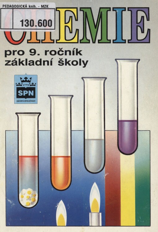 Chemie pro 9. ročník základní školy: učebnice zpracovaná podle osnov vzdělávacího programu Základní škola