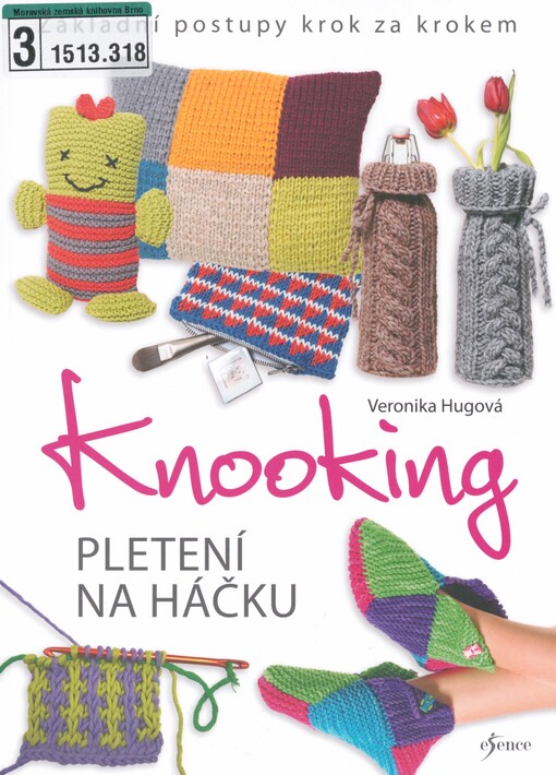 Knooking: pletení na háčku : základní postupy krok za krokem