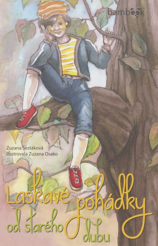 Laskavé pohádky od starého dubu