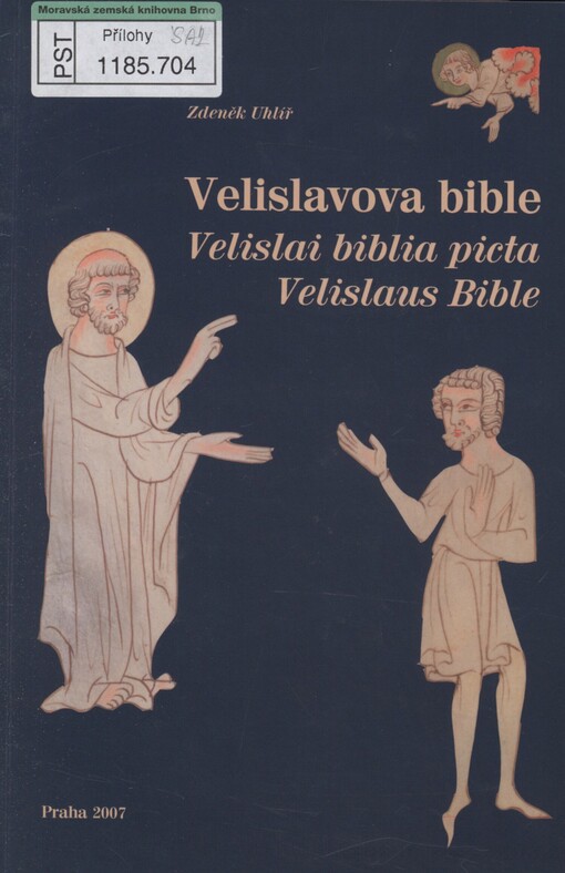 Velislavova bible =: Velislai biblia picta = Velislaus Bible