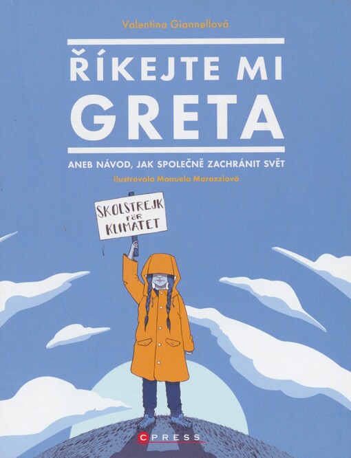 Říkejte mi Greta, aneb, Návod, jak společně zachránit svět