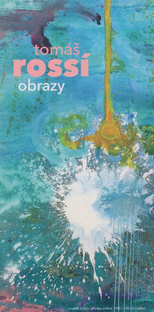 Tomáš Rossí: obrazy