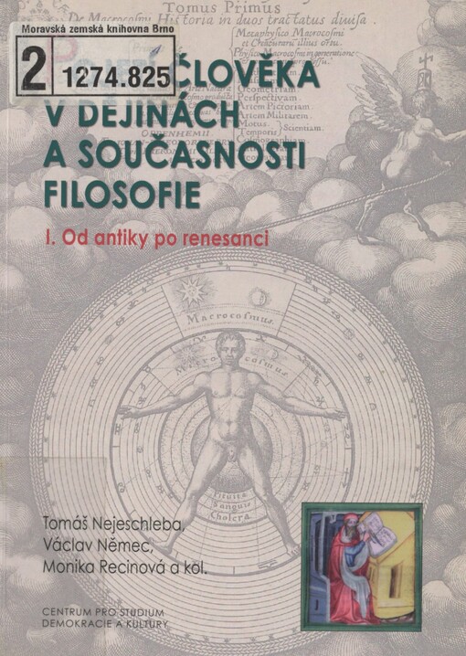 Pojetí člověka v dějinách a současnosti filosofie. I. Od antiky po renesanci