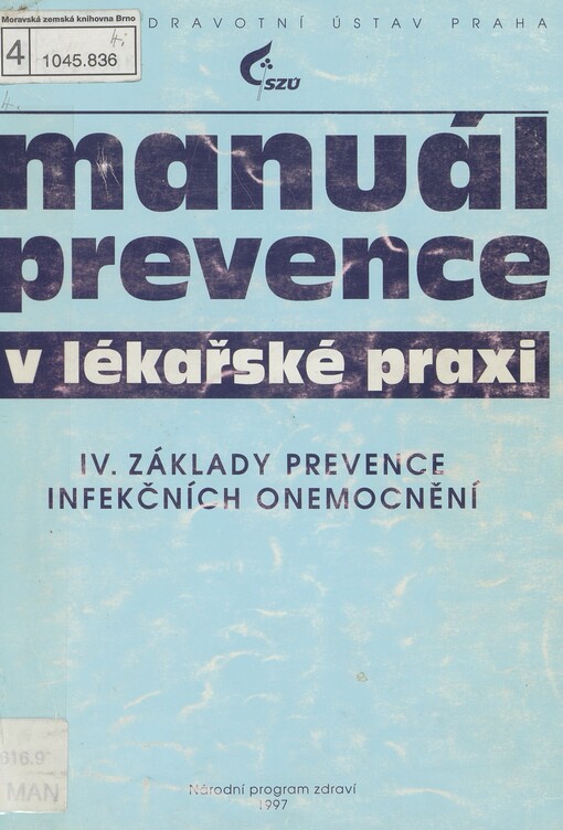 Manuál prevence v lékařské praxi. 4. Základy prevence infekčních onemocnění
