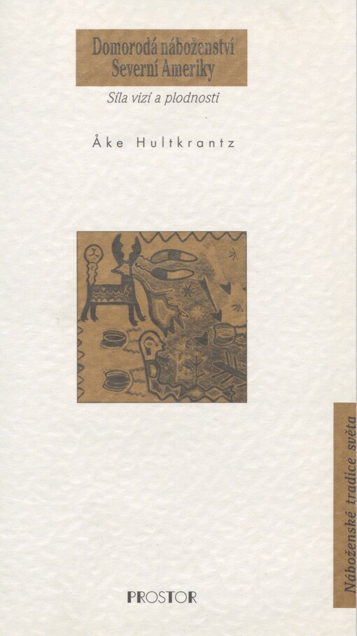 Domorodá náboženství Severní Ameriky: síla vizí a plodnosti