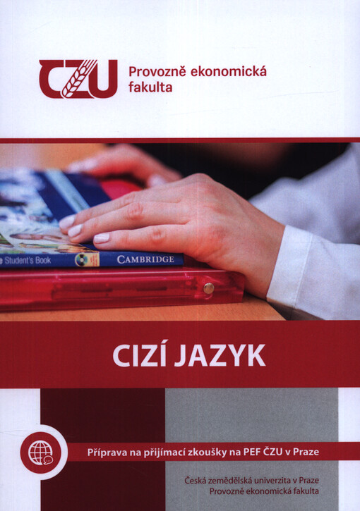 Cizí jazyk : příprava na přijímací zkoušky na PEF ČZU v Praze