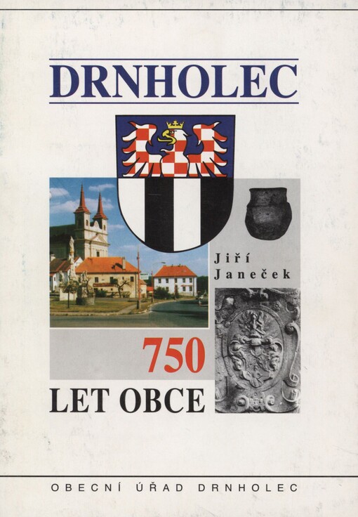 Minulost Drnholce v datech a faktech: stručný přehled historie jihomoravského městečka