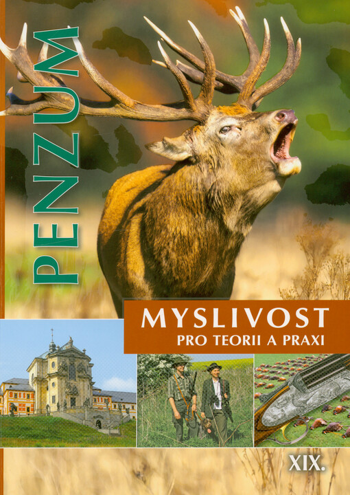 Penzum : myslivost pro teorii a praxi