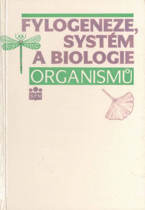 Fylogeneze, systém a biologie organismů