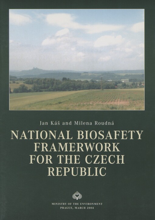 National biosafety framerwork for the Czech Republic